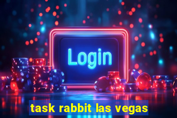 task rabbit las vegas